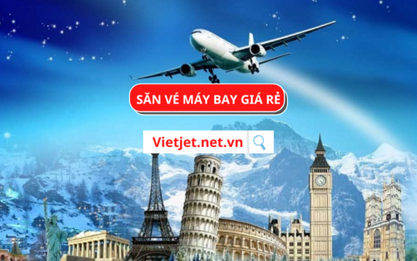 Săn vé máy bay giá rẻ Vietjet Bamboo Vietnam Airlines