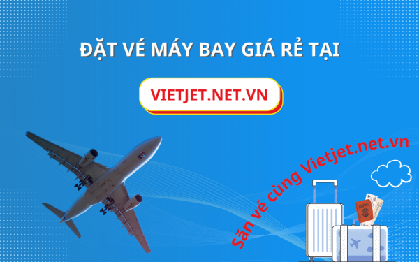 Săn vé máy bay Vietjet khuyến mãi tại Vietjet.net.vn
